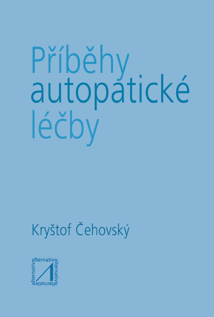 Příběhy autopatické léčby - Kryštof Čehovský