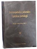 Homeopatický průvodce fyzickou patologií - Roger Morrison