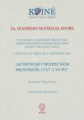 1 - Massimo Mangialavori - Setrvávají v bezpečném prostředí: Léky z moře