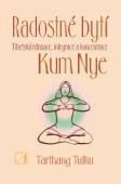Radostné bytí - Kum Nye - Tarthang Tulku